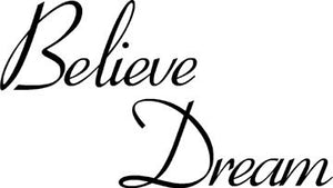 Believe & Dream