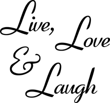 Live, Love & Laugh